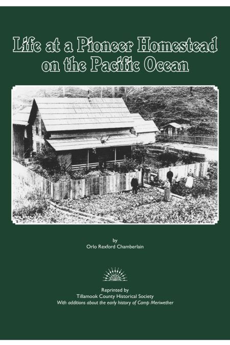 Life at a Pioneer Homestead on the Pacific Ocean