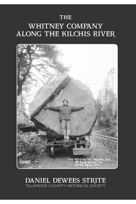 The Whitney Company Along the Kilchis River