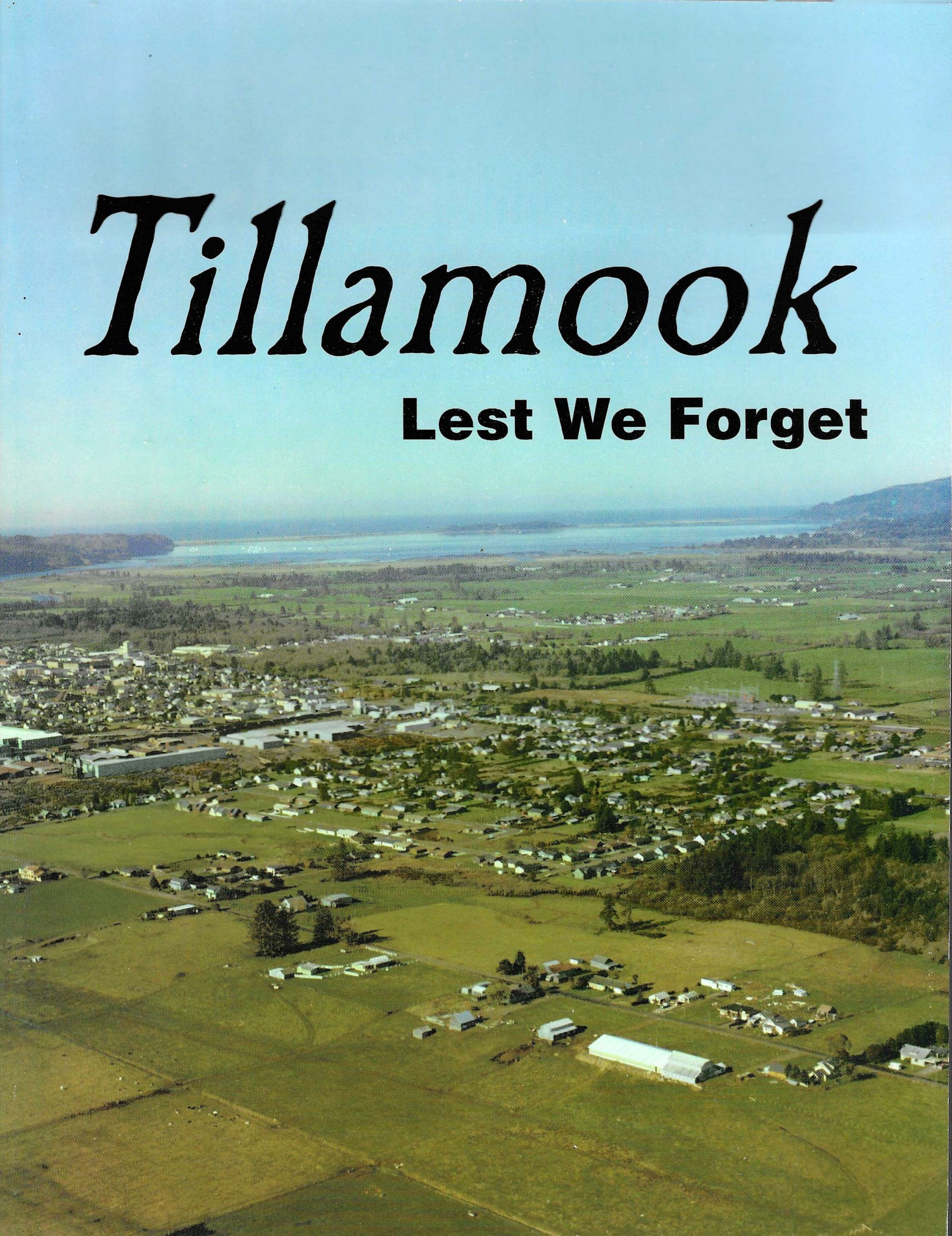 Tillamook Lest We Forget