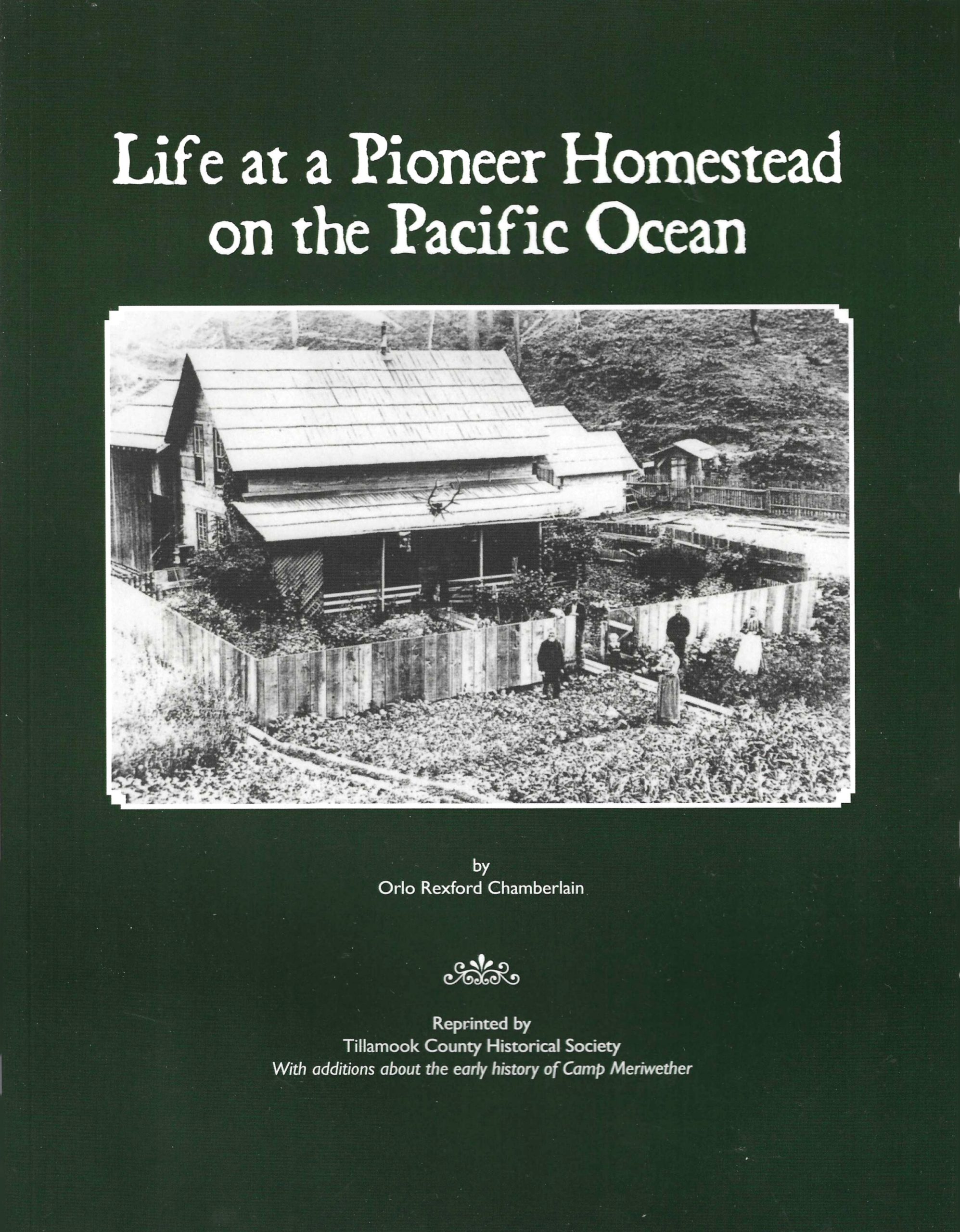 Life at a Pioneer Homestead on the Pacific Ocean