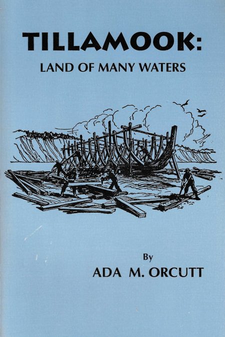 Tillamook: Land of Many Waters